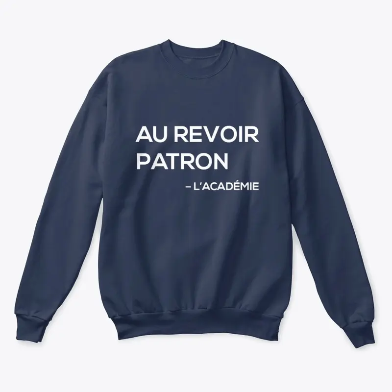 Au Revoir Patron - L'académie