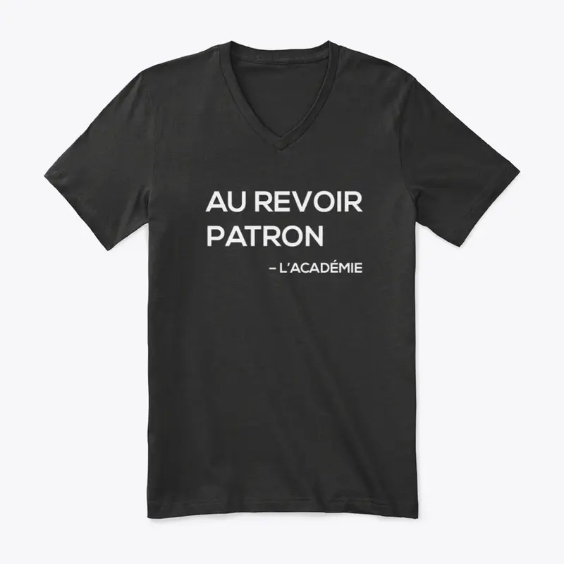 Au Revoir Patron - L'académie