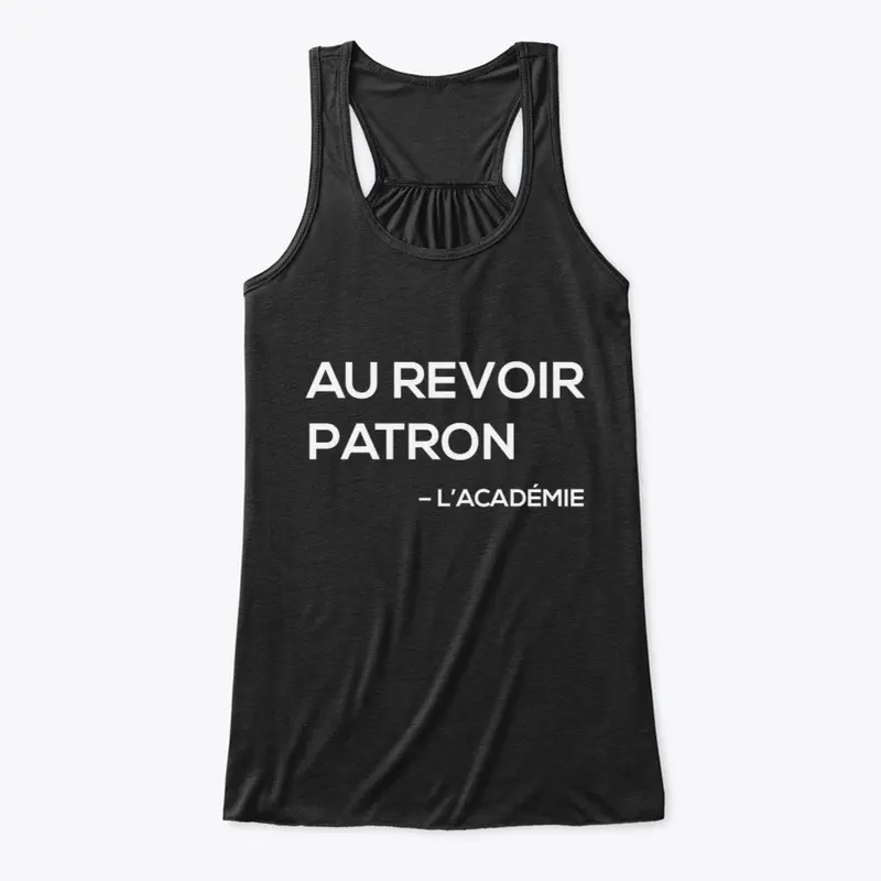 Au Revoir Patron - L'académie