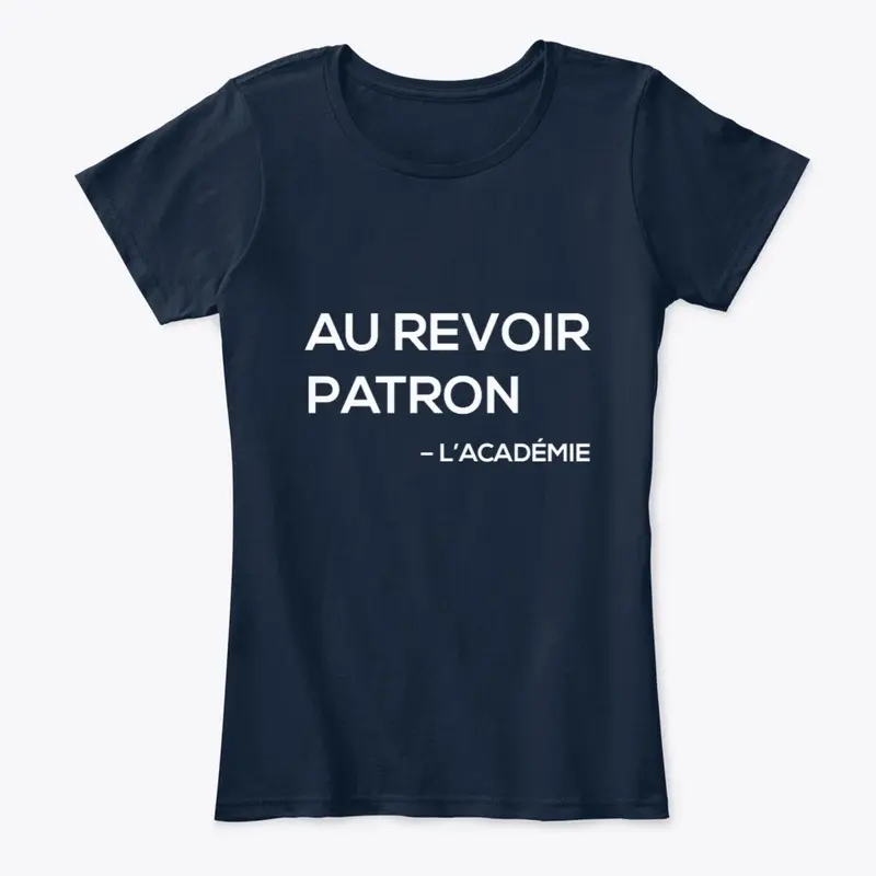 Au Revoir Patron - L'académie