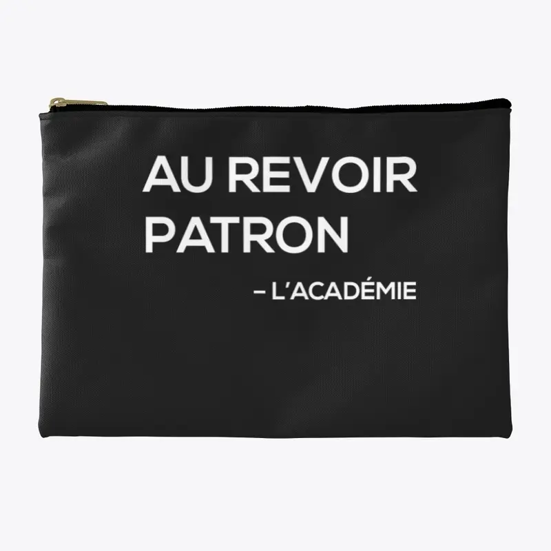 Au Revoir Patron - L'académie