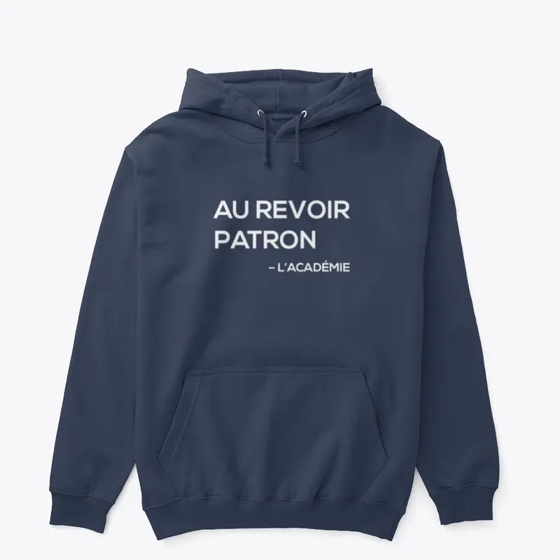 Au Revoir Patron - L'académie